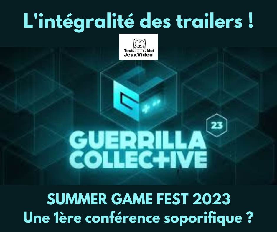 Guerrilla Collective : 1ère conférence Summer Game Fest 2023 !