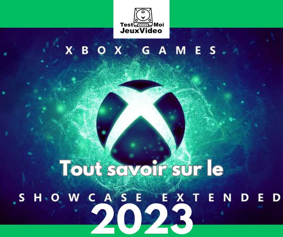 Tout savoir sur le Xbox Games Showcase Extented - le résumé - TestMoiJeuxVidéo.Fr