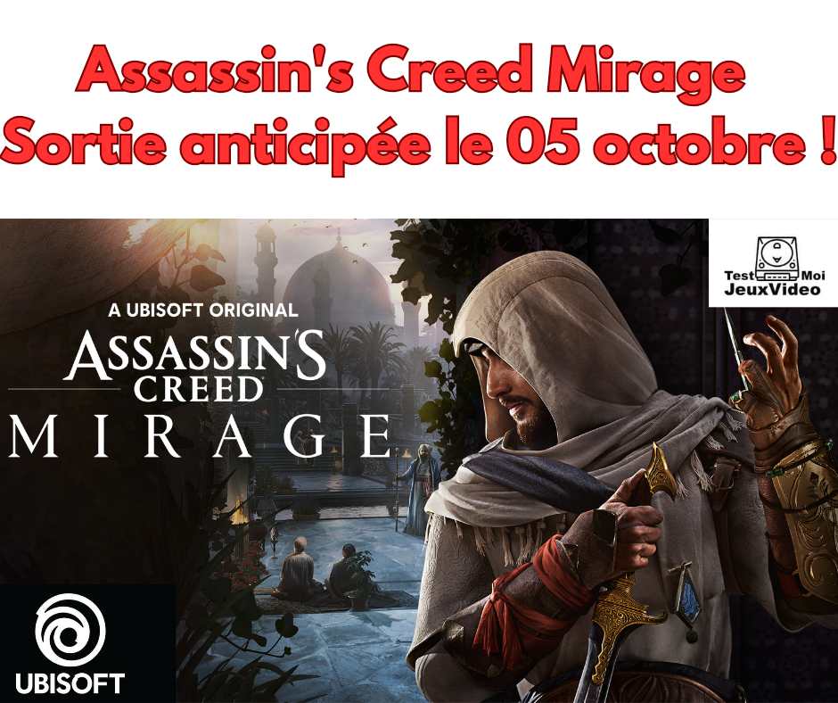 Assassin&rsquo;s Creed Mirage : sortie anticipée au 07 octobre 2023 !