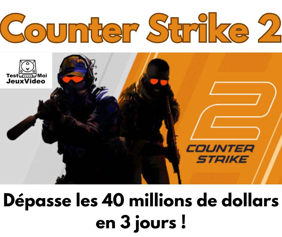 Counter Strike 2 dépasse les 40 millions de Dollars en 3 jours. TestMoiJeuxVidéo.Fr - Valve