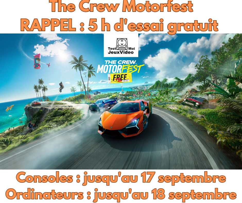 The Crew Motorfest : 5 h gratuites jusqu&rsquo;au 17/18 septembre