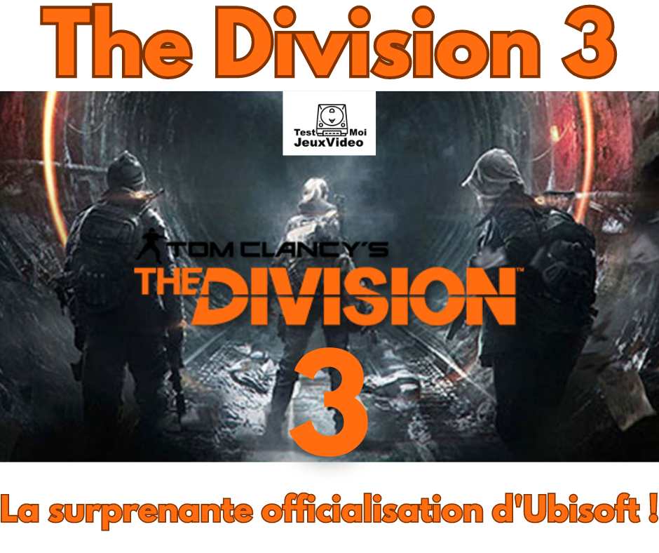 The Division 3 : la surprenante officialisation d&rsquo;Ubisoft !