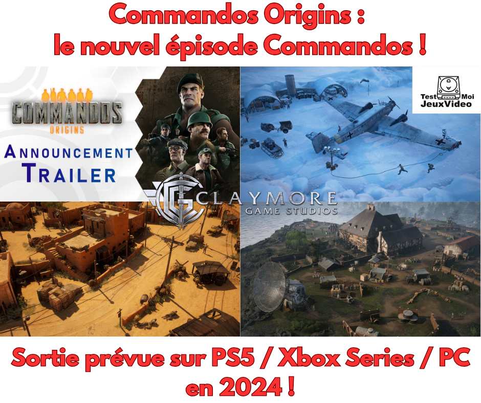 Commandos Origins - Le nouvel épisode Commandos. Sortie prévue sur PS5 Xbox Series PC en 2024. TestMoiJeuxVidéo.Fr