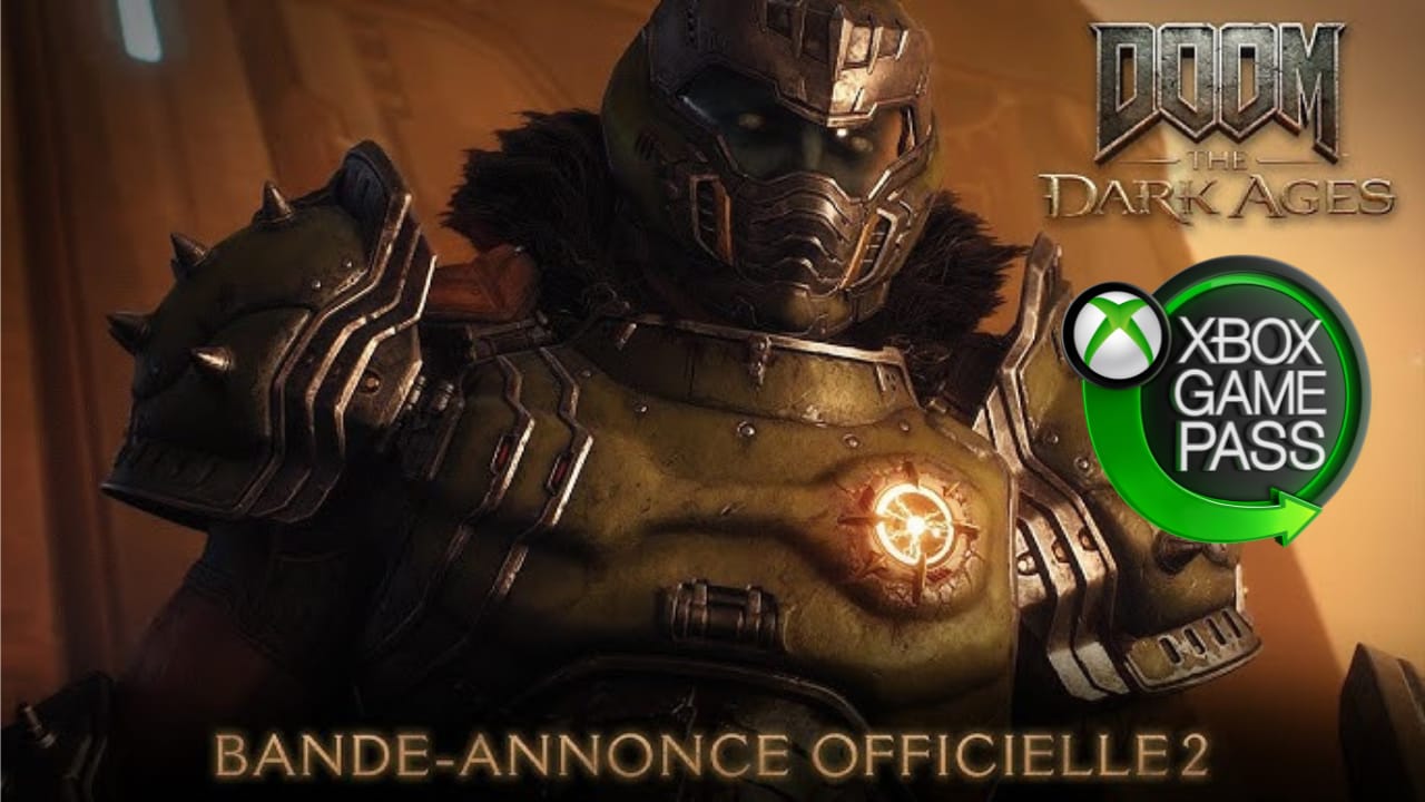 DOOM: The Dark Ages, bande-annonce explosive, sortie Xbox Game Pass 15 mai 2025