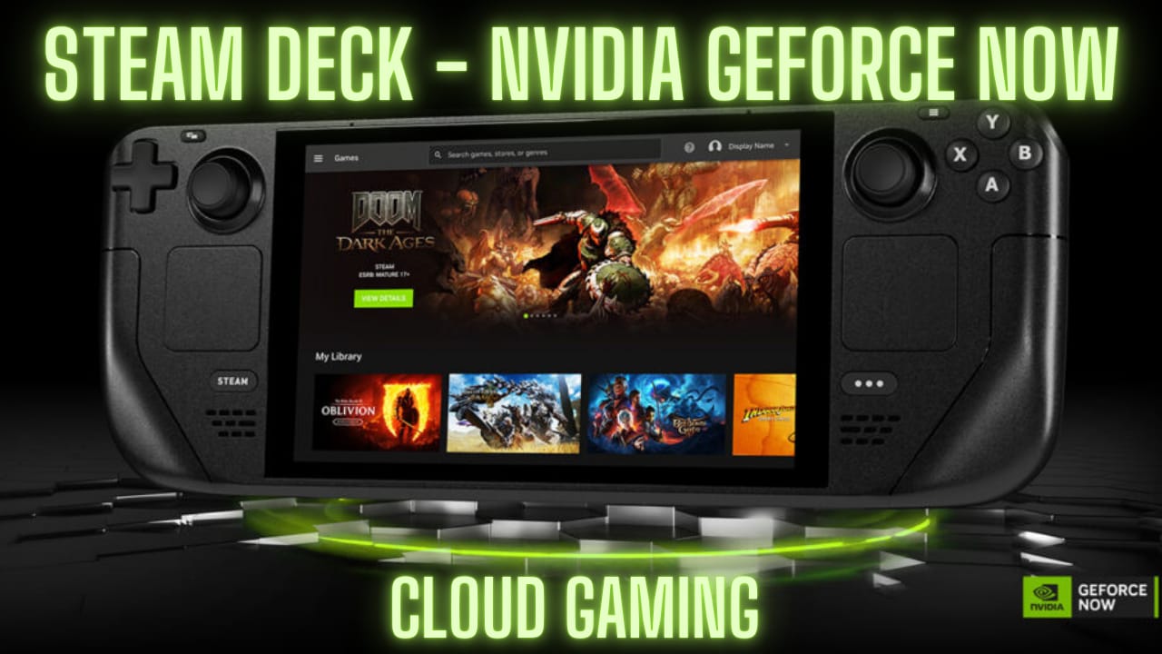 L&rsquo;Appli Nvidia GeForce Now arrive officiellement sur Steam Deck !
